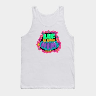 Pronouns He Him Tank Top